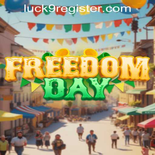 FreedomDay: Exploring the Exciting World of Luck9