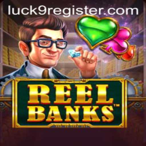 Exploring the Exciting World of ReelBanks: A Luck9 Adventure